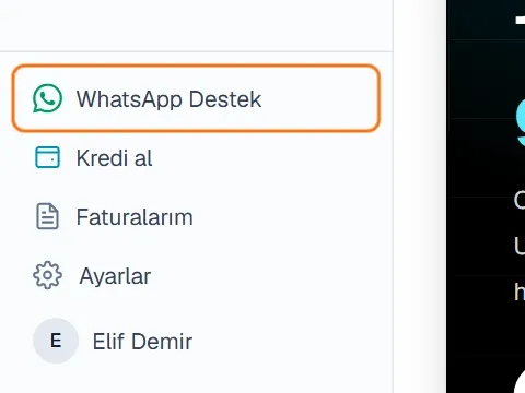 Sol menünün altında WhatsApp Destek, Kredi al, Faturalarım ve Ayarlar