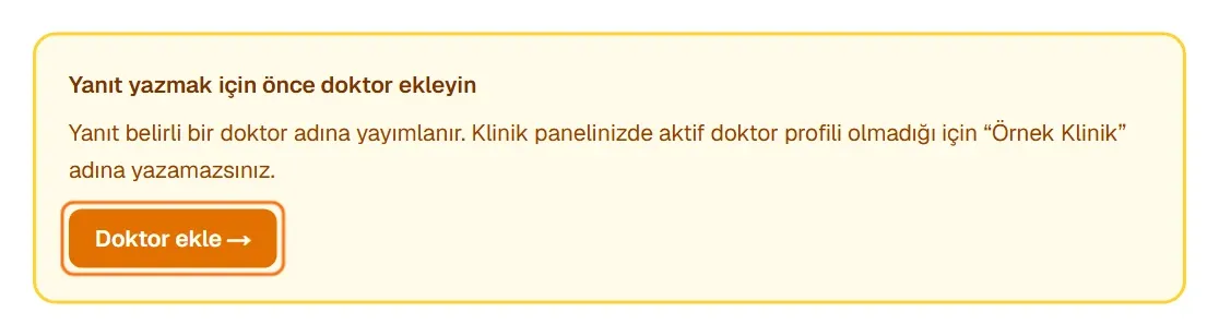 Yanıt yazmak için önce doktor ekleyin uyarısı ve Doktor ekle bağlantısı