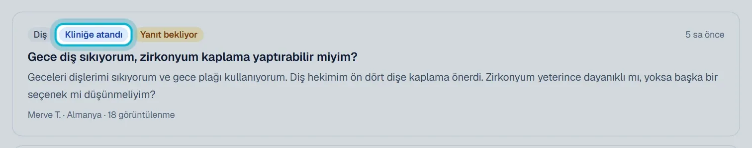 Soru kartında işaretli Kliniğe atandı etiketi