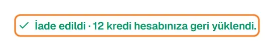 İadeden sonra çıkan yeşil İade edildi yazısı