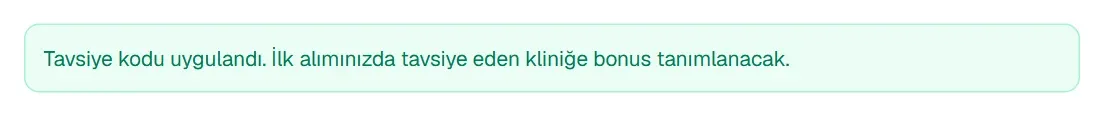 Tavsiye kodu uygulandı mesajı